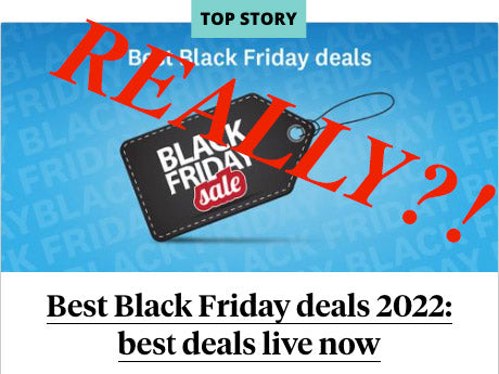 The Very Best Black Friday Deals Ever! Really?!